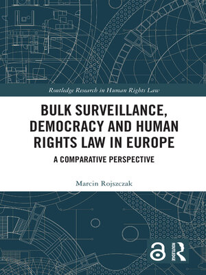 cover image of Bulk Surveillance, Democracy and Human Rights Law in Europe